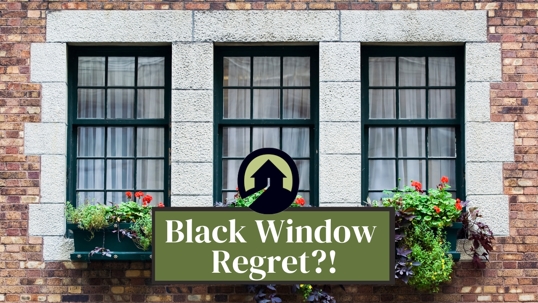 Black Window Regret