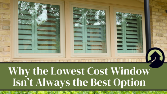 Lowest Cost Isn't Always The Best