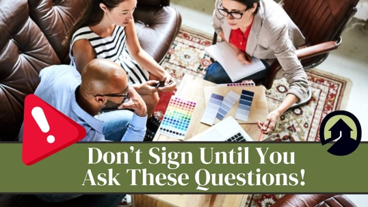 Don't Sign Until You Ask These Questions