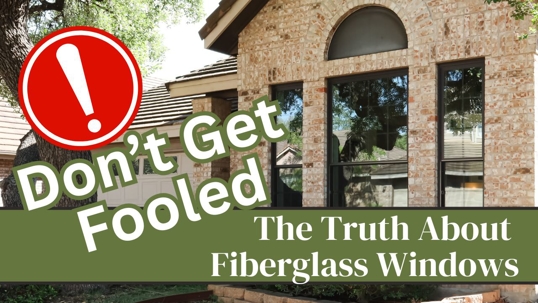 Fiberglass Window Myths