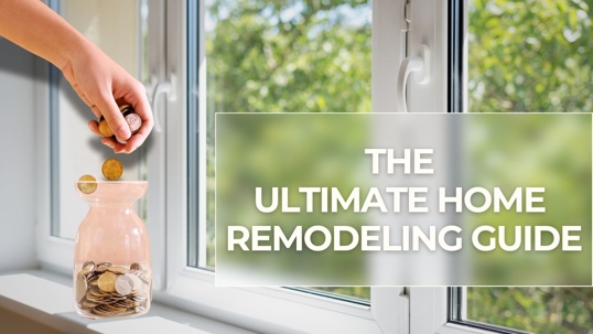 Ultimate Home Remodeling Guide