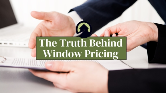 Window Pricing Truth