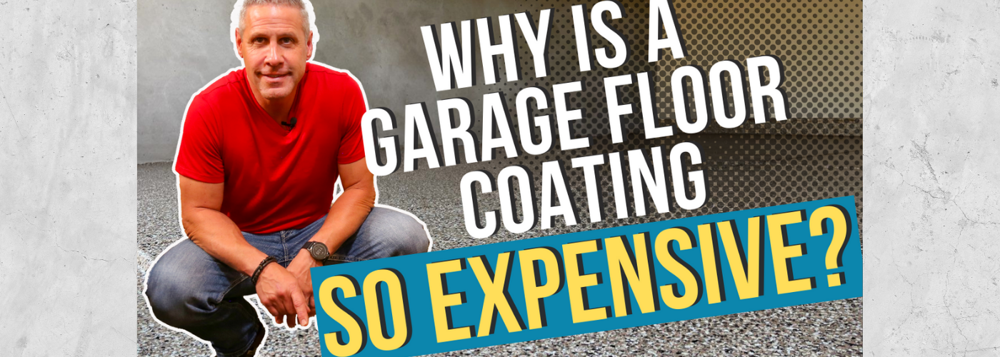 Why is a Garage Floor Coating So Expensive?