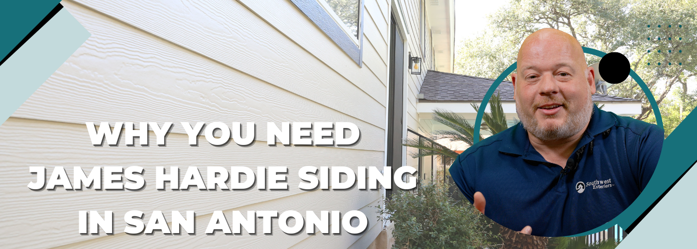 [VIDEO] Why You NEED James Hardie Siding in San Antonio
