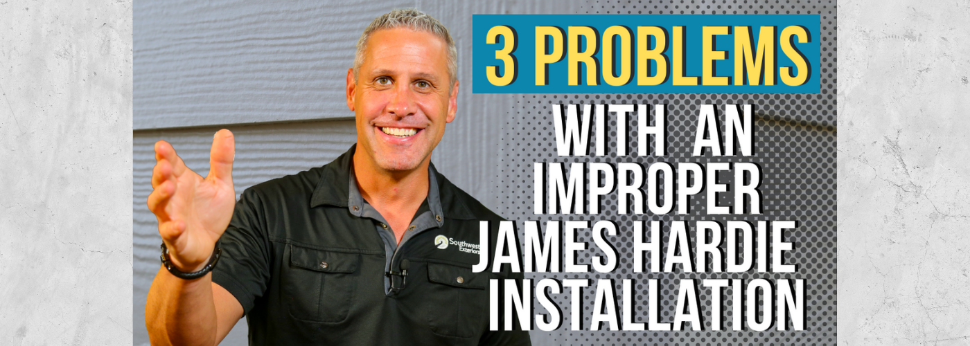 3 Problems with an Improper James Hardie Siding Installation