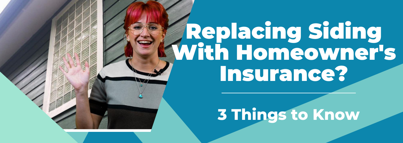 [VIDEO] Replacing Siding With Homeowner's Insurance? (3 Things To Know)