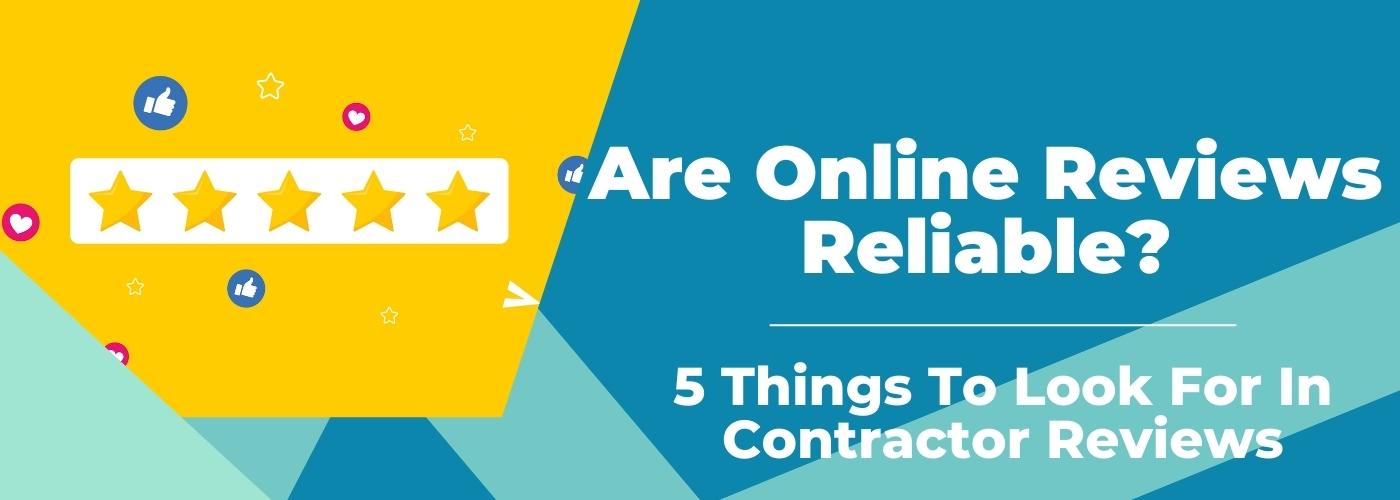 [VIDEO] Are Online Reviews Reliable? 5 Things To Look For In Contractor Reviews