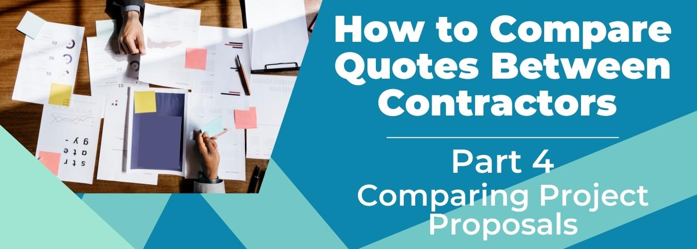 [VIDEO] How to Compare Quotes Between Contractors Part 4 (Comparing Project Proposals)